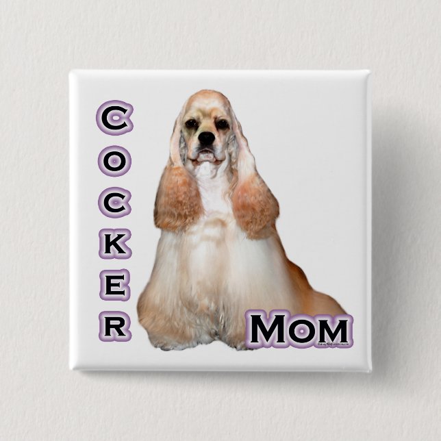Buff Cocker Spaniel Mom; Cocker Spaniel Mom Pinback Button (Front)