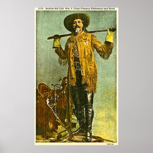 Buffalo Bill Cody _ Famous Plainsman and Scout Poster