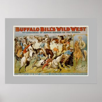 Buffalo Bill Wild West Show  C1899. Poster by Vintagearian at Zazzle