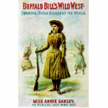 Buffalo Bill's Wild West Poster Annie Oakley Cutout<br><div class="desc">Buffalo Bill's Wild West show poster featuring Annie Oakley sure shot sharpshooter. www.frontiernow.com</div>