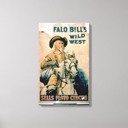 Buffalo Bills Wild West Sells Floto Circus co Canvas Print
