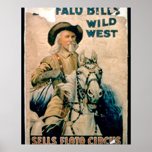 Buffalo Bills Wild West Sells Floto Circus co Poster