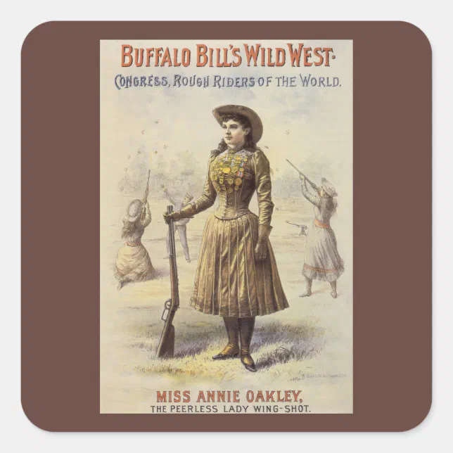 Buffalo Bill's Wild West Show with Annie Oakley Square Sticker | Zazzle