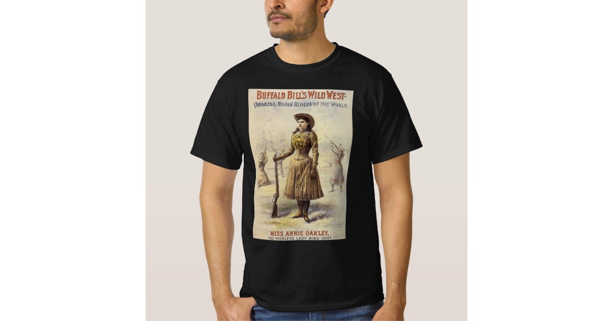 Buffalo Bill's Wild West Show with Annie Oakley T-Shirt | Zazzle
