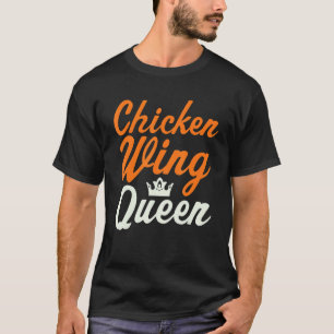 Buffalo Chicken Wing Queen Chicken Wings Lover T-Shirt