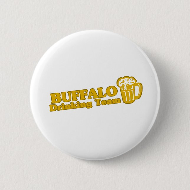Buffalo Drinking Team tee shirts Pinback Button (Front)