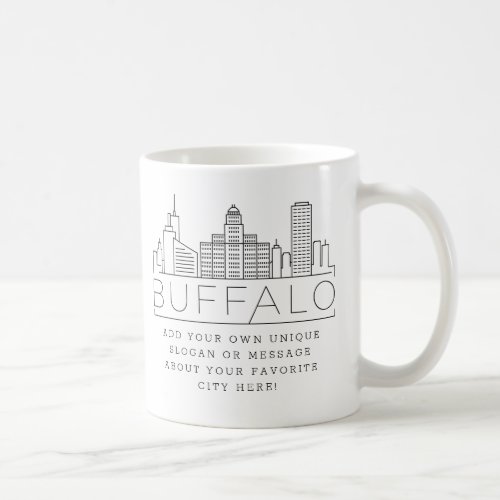 Buffalo New York Stylized Skyline  Custom Slogan Coffee Mug