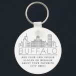 Buffalo, New York Stylized Skyline | Custom Slogan Keychain<br><div class="desc">A unique key chain representing the beautiful city of Buffalo,  New York.  
This keychain features a stylized illustration of the city's unique skyline with its name underneath.
Underneath the city name is a spot for your unique slogan or statement about your favorite city.</div>