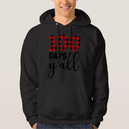 Buffalo Plaid 100 Days Yall Funny 100th Day Of Sc Hoodie