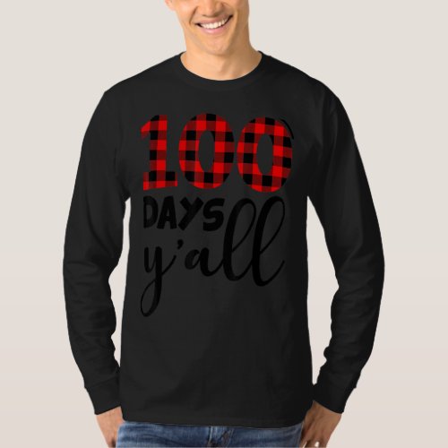 Buffalo Plaid 100 Days Yall Funny 100th Day Of Sc T_Shirt
