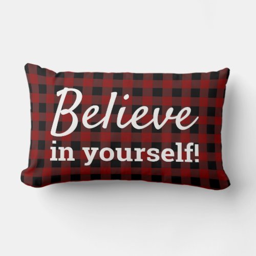 Buffalo Plaid Believe in Yourself Inspirational Lumbar Pillow