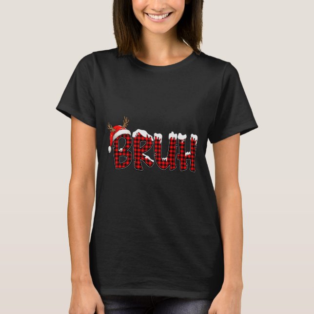 Buffalo Plaid Bruh Santa Hat Christmas Xmas Pajama T-Shirt (Front)
