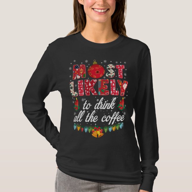 Buffalo Plaid Christmas Most Likely To Drink All T T-Shirt (Front)
