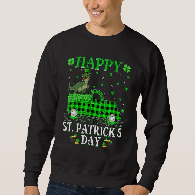 Buffalo Plaid Green Truck Dinosaur T Rex St Patric Sweatshirt (Front)