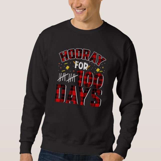 Buffalo Plaid Happy 100th Day of School Hooray for Sweatshirt (Front)