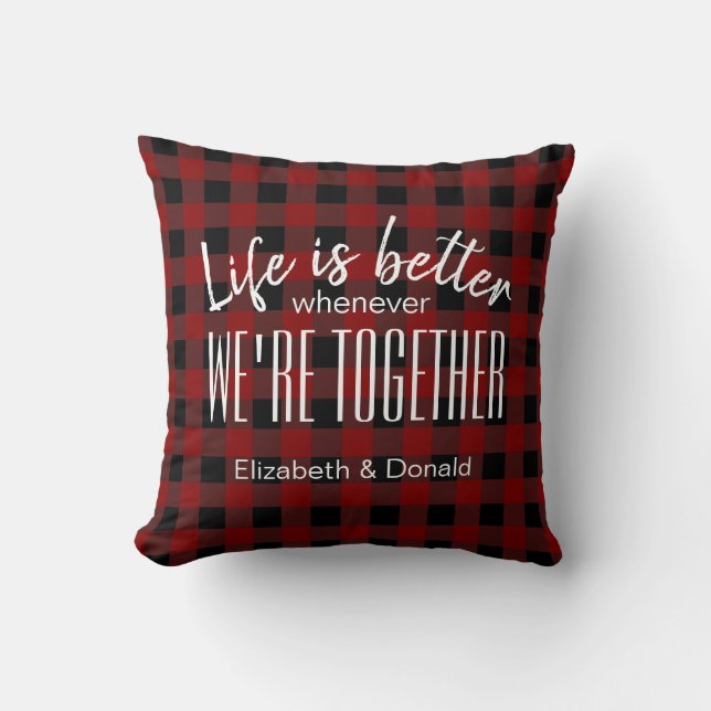 Buffalo Plaid Lumberjack Life is Better Customize Throw Pillow (Front)