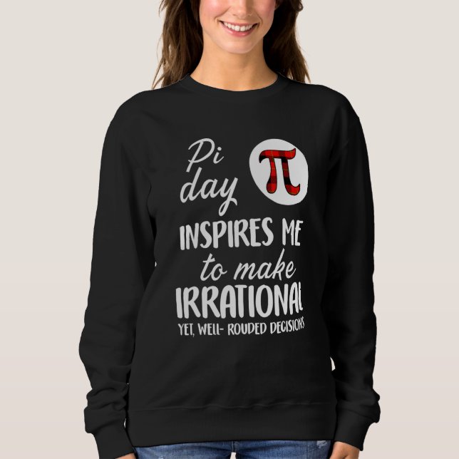 Buffalo Plaid Pi Symbol Pi Day Inspires Me Math Sweatshirt (Front)