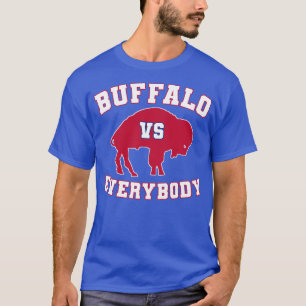 buffalo vs everybody T-Shirt
