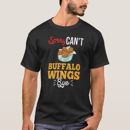 Buffalo Wings Fried Chicken Hot Wing Sauce  3 T_Shirt
