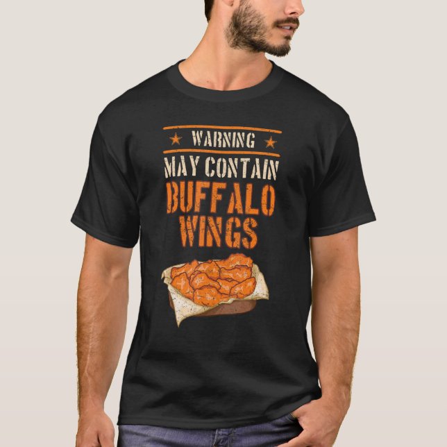 Buffalo Wings Fried Chicken Hot Wing Sauce T-Shirt (Front)