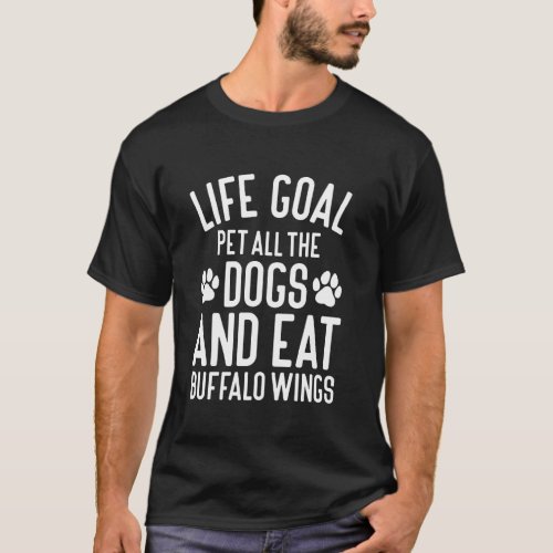 Buffalo Wings Pet All The Dogs Funny Dogs and Buff T-Shirt