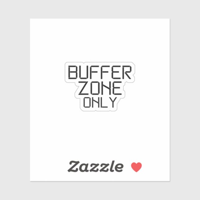 Buffer Zone Only Minimalist Industrial Vinyl Decal (Sheet)