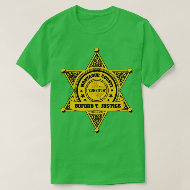 Buford T Justice Sheriff Badge T-Shirt (Design Front)