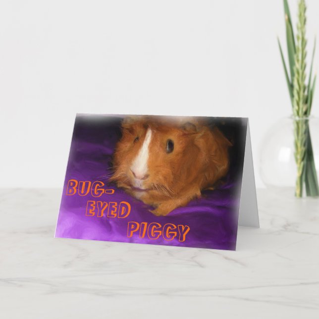 BUG-EYED PIGGY Guinea Pig Greeting Card (Front)