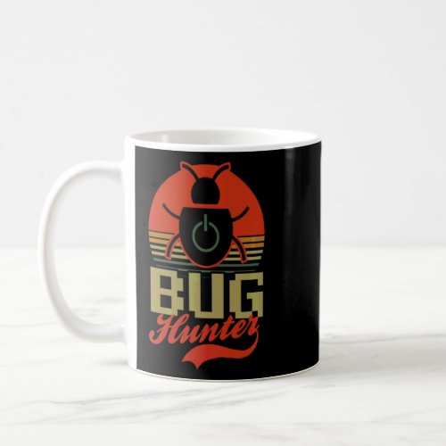 Bug Hunter Computer Programming  Coffee Mug