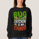 Bug  Insect Science  Bug Catching is my Cardio  22 Sweatshirt<br><div class="desc">Bug  Insect Science  Bug Catching is my Cardio  22</div>