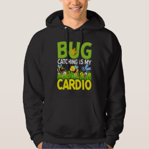 Bug Insect Science Bug Catching is my Cardio 4 Hoodie