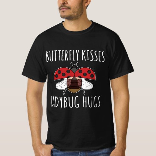 Bug Lover Gift Butterfly Kisses Ladybug Hugs T_Shirt