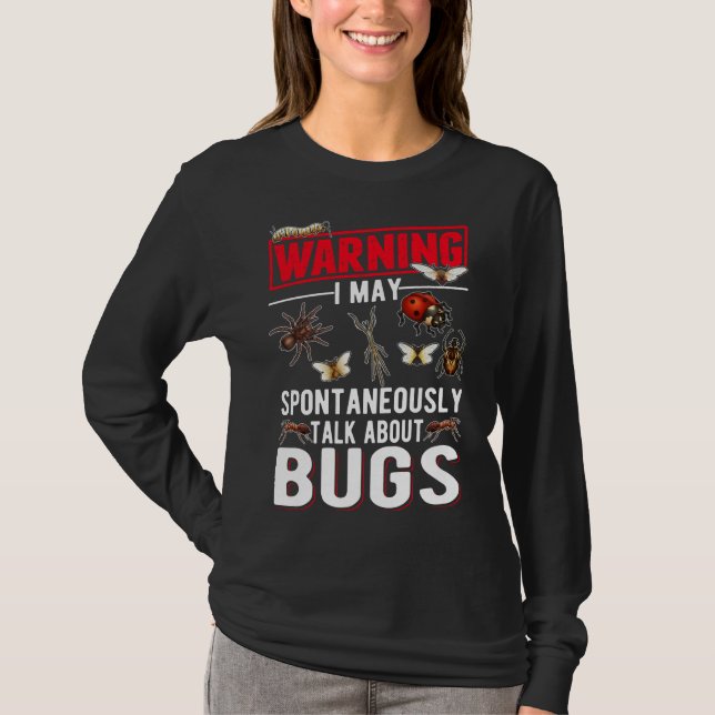 Bug Lover Insects Entomologist Funny Science T-Shirt (Front)