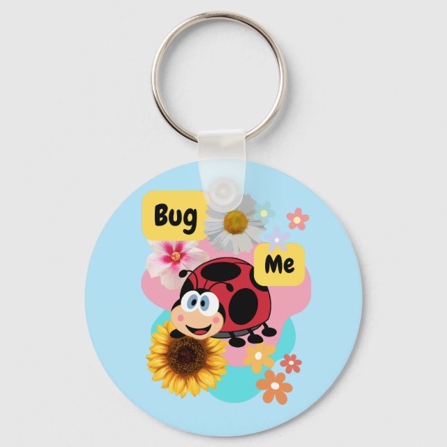 Bug Me: Ladybug  Keychain (Front)