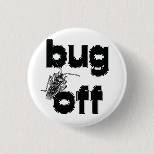 Bug Off Button