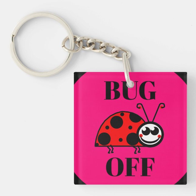 Bug Off Keychain (Front)
