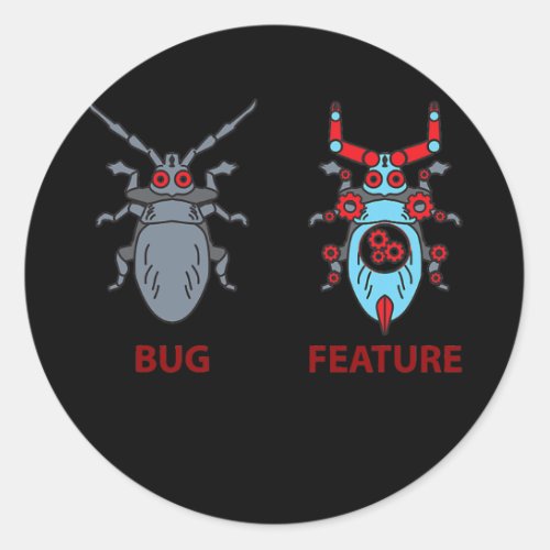Bug or Feature Software Developer Game Classic Round Sticker