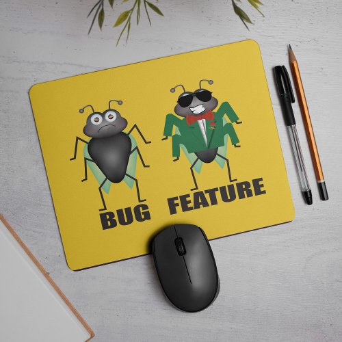 Bug vs Feature Mouse Pad