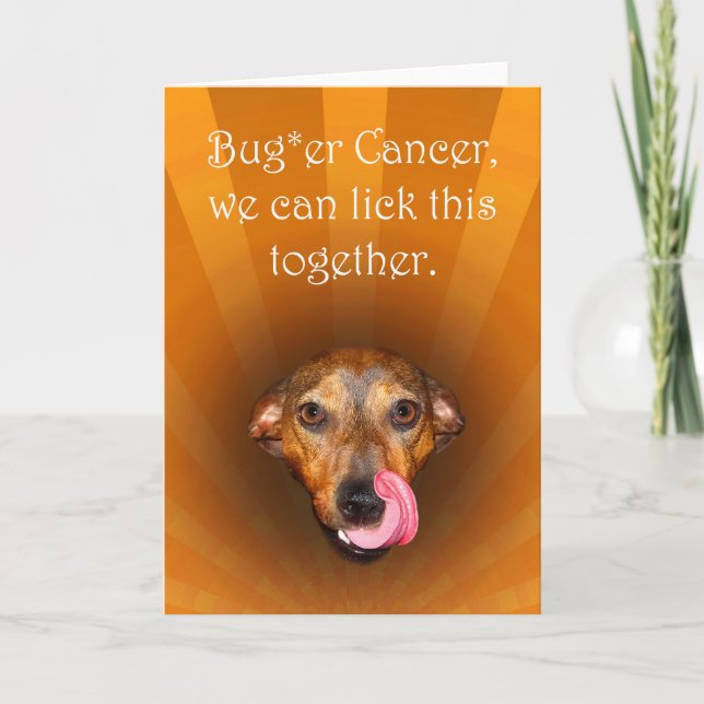Bugger cancer, dog licking lips,get well card (Front)