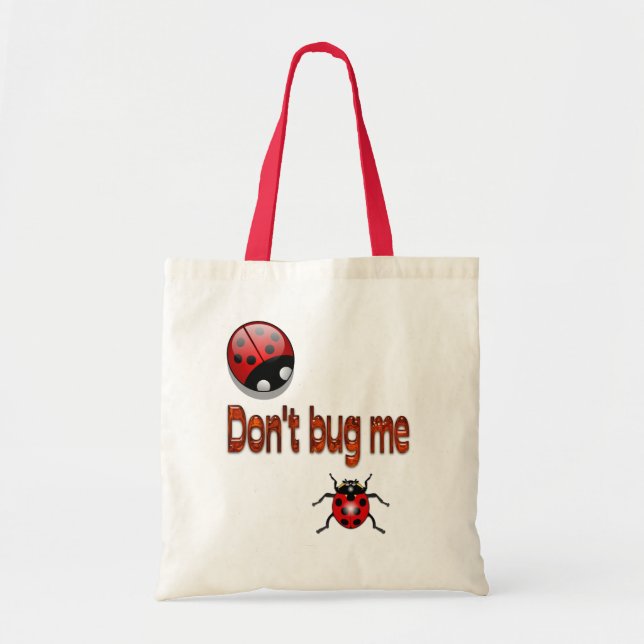Buggin Bag "Don't Bug Me" (Front)
