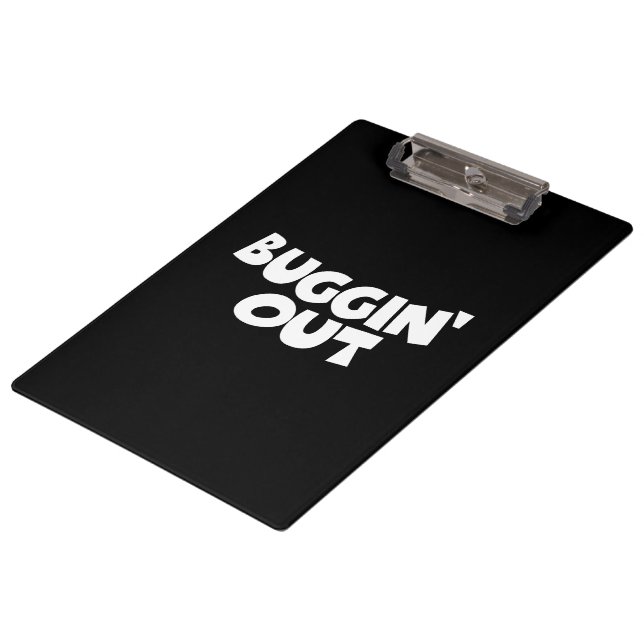 Buggin' Out Clipboard (Angled)