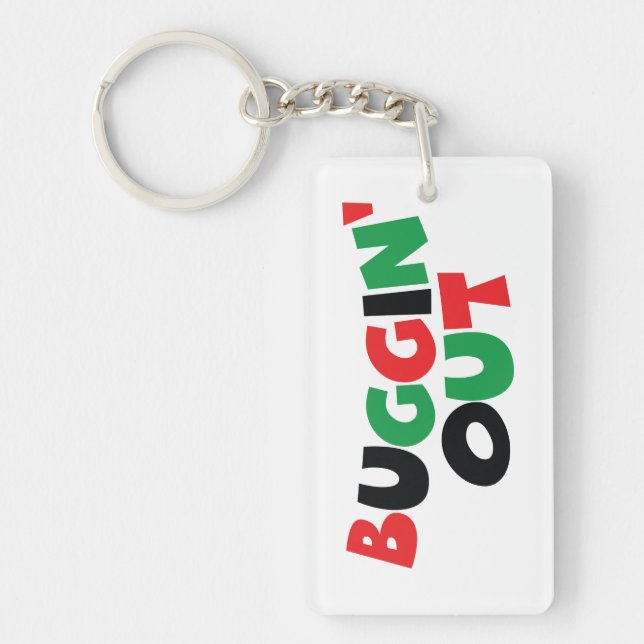 Buggin' Out Keychain (Front)