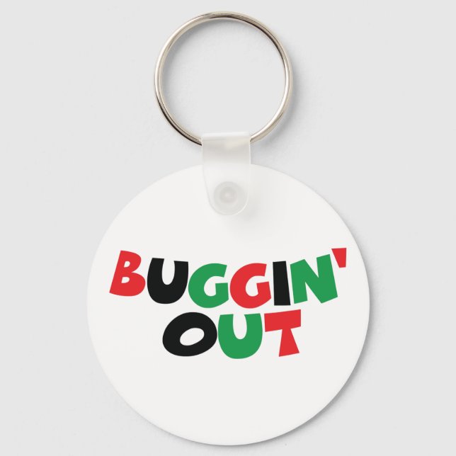 Buggin' Out Keychain (Front)