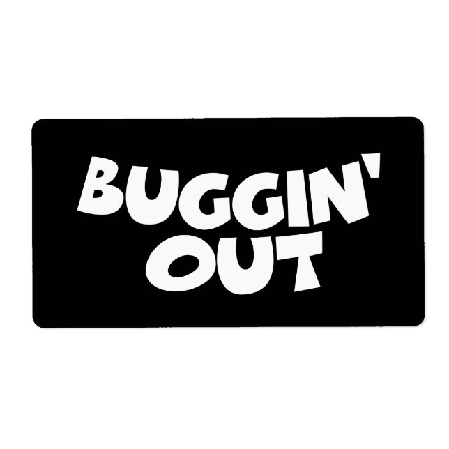 Buggin' Out Label (Front)