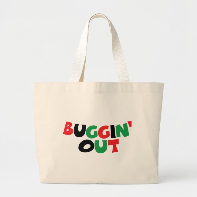 Buggin' Out Large Tote Bag (Front)