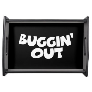 Buggin' Out Serving Tray