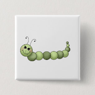 Buggin' You · Smiling Caterpillar Pinback Button