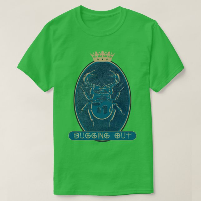 Bugging Out T-Shirt (Design Front)