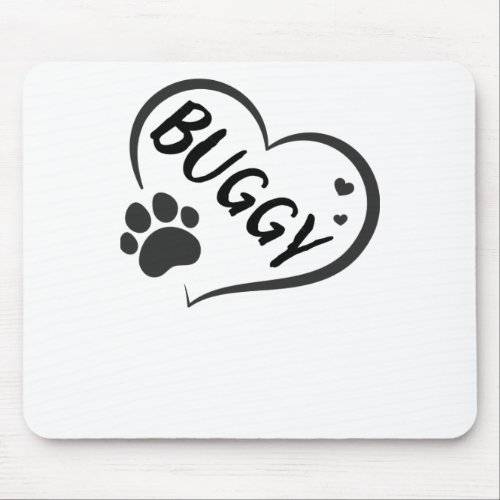 Buggy Name In A Heart With A Paw  Mouse Pad