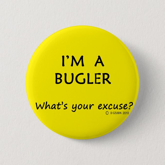 Bugler Excuse Button (Front)